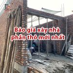 Báo giá xây nhà phần thô mới và chi tiết 2026 9 Báo giá xây nhà phần thô mới nhất