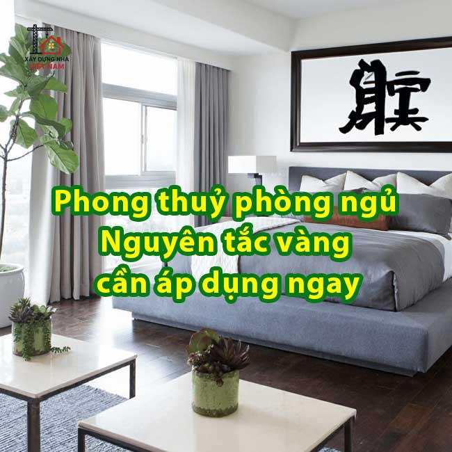 Phong thuỷ phòng ngủ: Nguyên tắc vàng cần áp dụng ngay