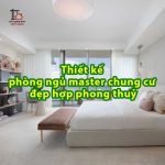 Thiết kế phòng ngủ master chung cư đẹp hợp phong thuỷ
