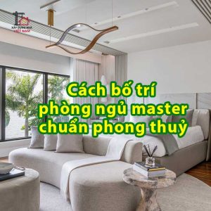 Cách bố trí phòng ngủ master