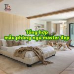 Tổng hợp các mẫu phòng ngủ master đẹp