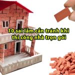 Những sai lầm cần tránh khi thi công nhà trọn gói