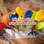 Mẫu hợp đồng xây dựng phần thô