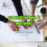 Báo giá thiết kế nhà ở mới nhất