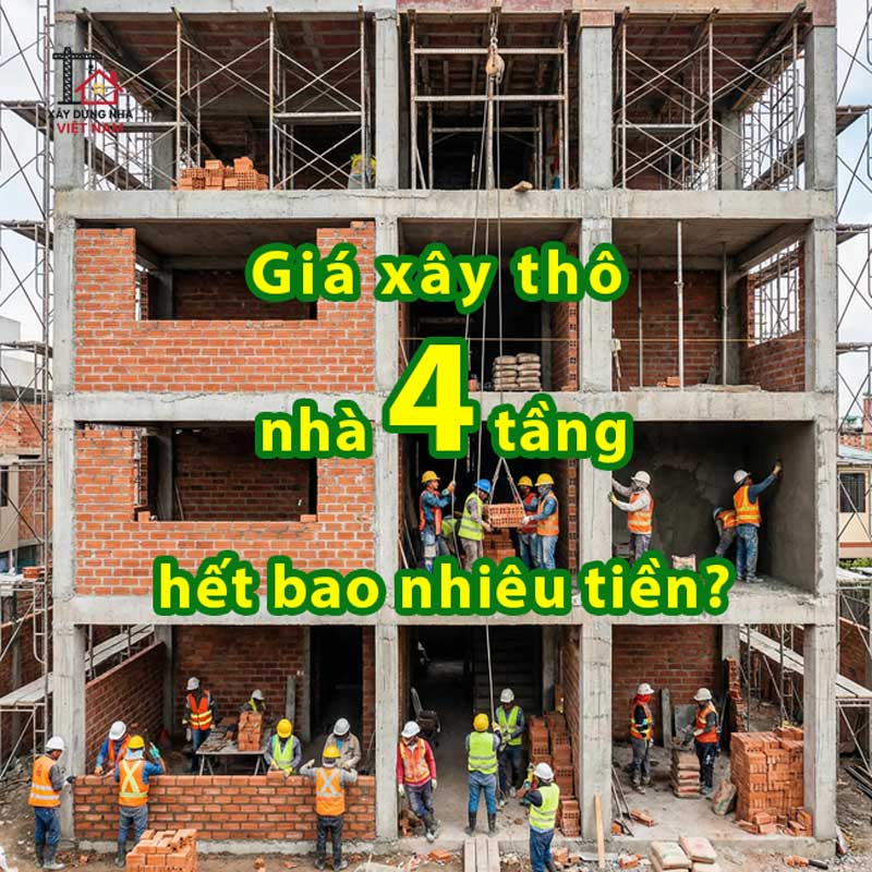 Giá xây thô nhà 4 tầng hết bao nhiêu tiền